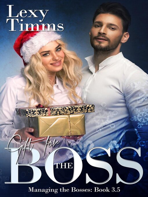 Title details for Gift for the Boss--Novella 3.5 by Lexy Timms - Available